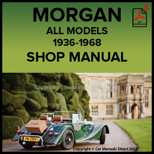 Morgan Four/4 Series I | Morgan Four/4 Series II | Morgan Four/4 Series IV | Morgan Four/4 Series V | Morgan Plus/4 | Comprehensive Workshop Manual | PDF Download | carmanualsdirect