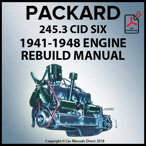 PACKARD 1941-1948 245.3 CID 6 Cylinder Factory Engine Rebuild Manual | carmanualsdirect