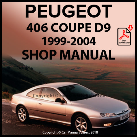 PEUGEOT 406 Coupe D9 1999-2004 Factory Workshop Manual | PDF Download | carmanualsdirect