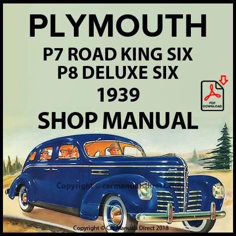 Plymouth 1939 Road King Six P7 and Plymouth DeLuxe Six P8 Factory Workshop Manual | PDF Download | carmanualsdirect