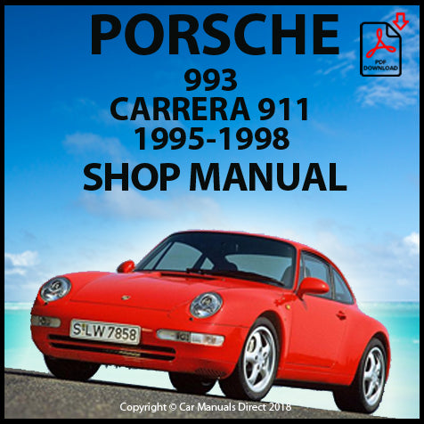 Porsche 993 Carrera - Carrera 4 - Carrera RS 911 1995-1998 Factory Workshop Manual | carmanualsdirect