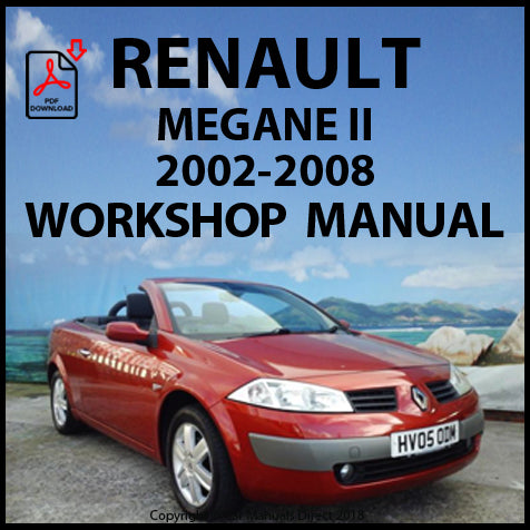 RENAULT Megane 2 2002-2008 Factory Workshop Manual | PDF Download | carmanualsdirect