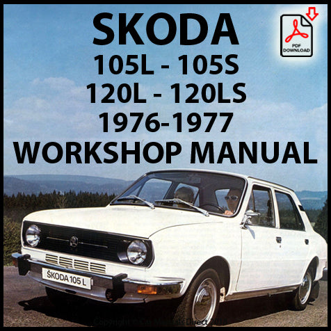 SKODA 105S - 105L - 120L - 120LS 1976-1977 Factory Workshop Manual | PDF Download | carmanualsdirect