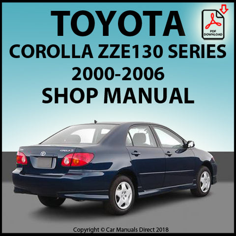 TOYOTA Corolla ZZE130 2000-2006 Factory Workshop Manual | PDF Download | carmanualsdirect