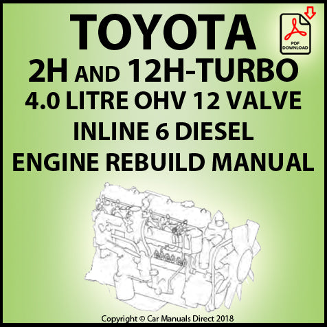 Toyota 2H & 12H-T Engine Rebuild Manual | carmanualsdirect – Car ...