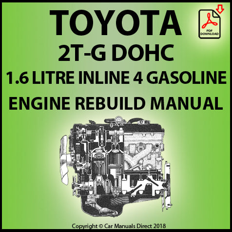 Toyota 2T-G 1.6 Litre DOHC 4 Cylinder Factory Engine Rebuild Manual | PDF Download | carmanualsdirect