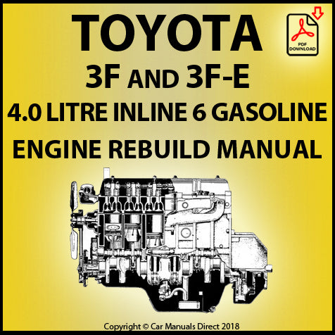 Toyota 3F and 3F-E 4.0 Litre Inline 6 Cylinder Petrol Engine Factory Rebuild Manual | PDF Download | carmanualsdirect