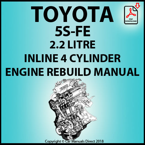 Toyota 5S-FE 2.2 Litre Inline 4 Cylinder Factory Engine Rebuild Manual | PDF Download | carmanualsdirect