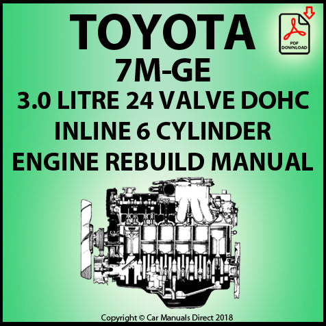 Toyota 7M-GE 3.0 Litre DOHC 24 Valve Inline 6 Factory Engine Rebuild Manual | PDF Download | carmanualsdirect