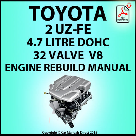 Toyota 2UZ-FE 4.7 Litre DOHC 32 Valve V8 Factory Engine Rebuild Manual | PDF Download | carmanualsdirect