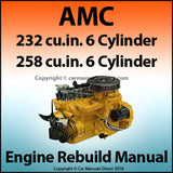 AMC 232 cubic inch and 258 cubic inch 6 Cylinder Engine Overhaul Service Manual | carmanualsdirect