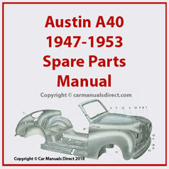Austin A40 Saloon | A40 Coupe | A40 Sports |A40 Countryman | A40 10 CWT  | Delivery Van | A40 10 CWT Pick-up |1947-1953 | Spare Parts Manual | PDF Download | carmanualsdirect