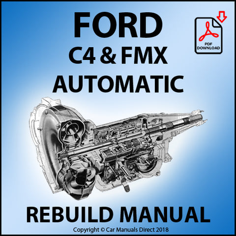 FORD C4 & FMX Automatic Transmission Factory  Rebuild and Service Manual | carmanualsdirect