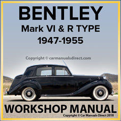BENTLEY Mark 6 & R Type 1946-1955 Comprehensive Factory Workshop Manual | carmanualsdirect