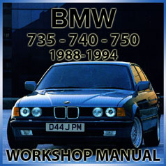BMW E32 - 735i - 735iL - 740i - 740iL - 750iL - 1988-1994 Comprehensive Factory Workshop Manual | carmanualsdirect