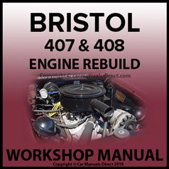 BRISTOL - 407 - 408 - V8 Engine - Overhaul Service Workshop Manual - PDF Download | carmanualsdirect