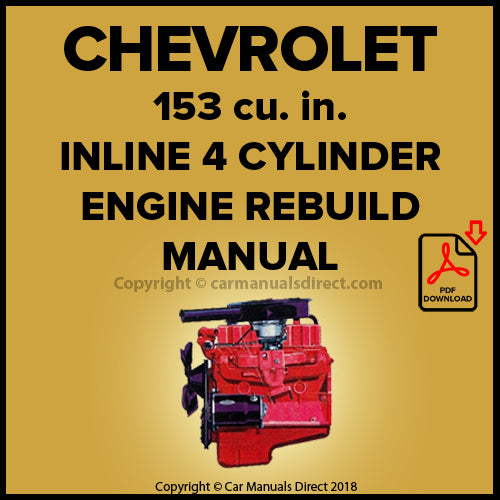 CHEVROLET 153 cu. in. 4 Cylinder Complete Engine Rebuild Manual | carmanualsdirect