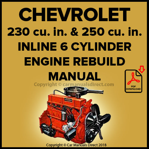 CHEVROLET 230 cu. in. and 250 cu. in. 6 Cylinder Engine Factory Rebuild Manual | carmanualsdirect