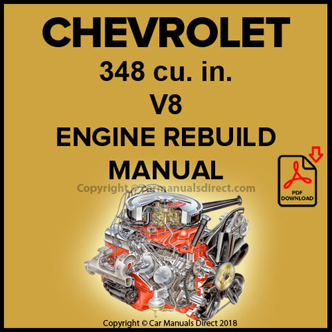 CHEVROLET 348 cu in V8 Engine Complete Rebuild Shop Manual | carmanualsdirect