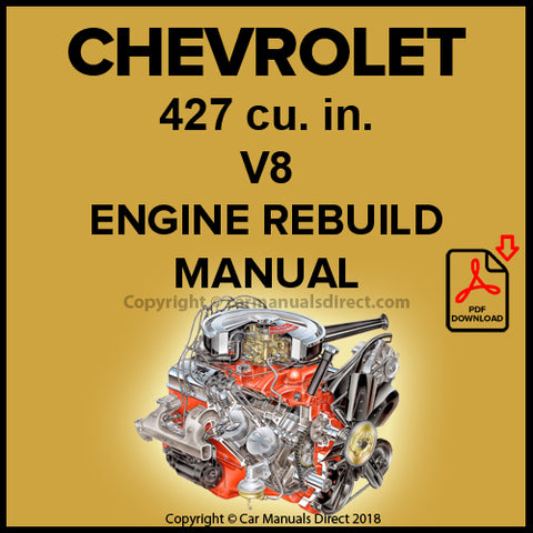 CHEVROLET 427 cu in V8 Cylinder Engine Factory Rebuild Shop Manual | carmanualsdirect