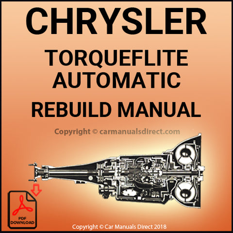 CHRYSLER Torqueflite Automatic Transmission Service and Rebuild Shop Manual | carmanualsdirect