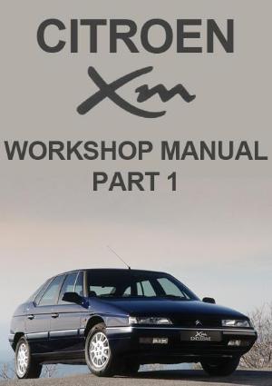 Citroen XM Workshop Manual - Part 1 - FREE