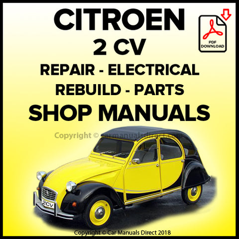 CITROEN 1963-1983 2CV Factory Workshop - Spare Parts - Wiring Manuals | PDF Download | carmanualsdirect