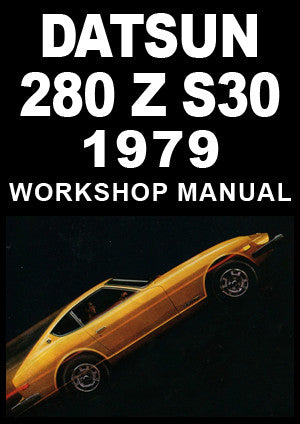 DATSUN 280 Z S30 Series 1979 Factory Workshop Manual | PDF Download | carmanualsdirect