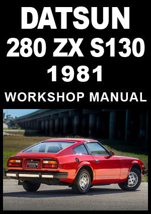 DATSUN 280 ZX S130 Series 1981 Factory Workshop Manual | PDF Download | carmanualsdirect