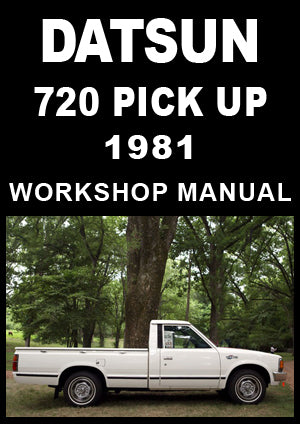 DATSUN 720 Pick Up 1981 Factory Workshop Manual | PDF Download | carmanualsdirect