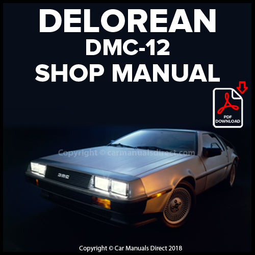 DELOREAN DMC-12 Factory Workshop Manual | PDF Download | carmanualsdirect