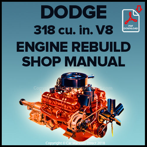 DODGE 318 cu. in. V8 Engine Factory Rebuild Shop Manual | carmanualsdirect