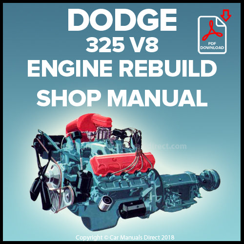 DODGE 325 CID V8 Engine Rebuild Manual | carmanualsdirect – Car Manuals ...