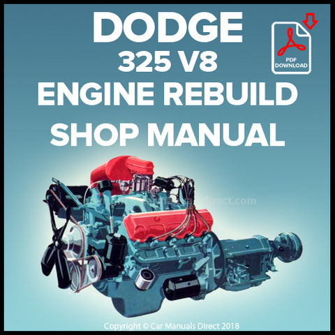 DODGE 325 cubic inch V8 Engine Factory Rebuild Shop Manual | carmanualsdirect