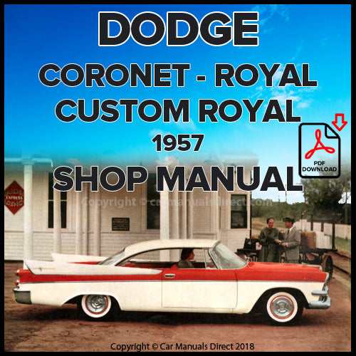 DODGE 1957 Coronet, Royal, Custom Royal Factory Workshop Manual | PDF Download | carmanualsdirect