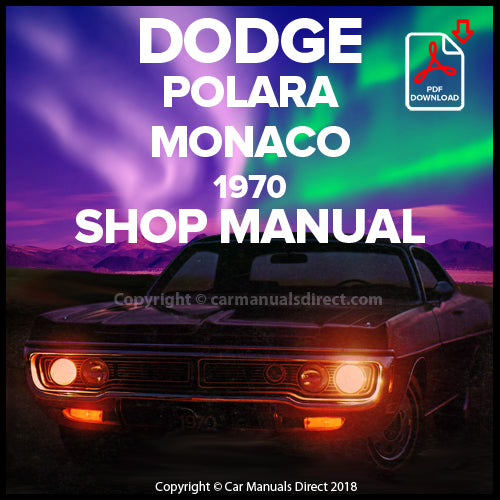DODGE 1970 Polara-Polara Custom-Monaco-Monaco 500 Factory Workshop Manual | PDF Download | carmanualsdirect
