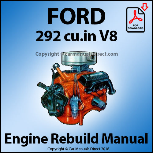FORD 292 V8 Factory Engine Rebuild Workshop Manual | carmanualsdirect