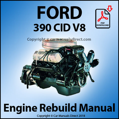FORD 390 CID V8 Factory Engine Rebuild Workshop Manual | carmanualsdirect