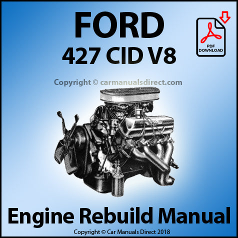 FORD 427 CID V8 Engine Rebuild Shop Manual | carmanualsdirect