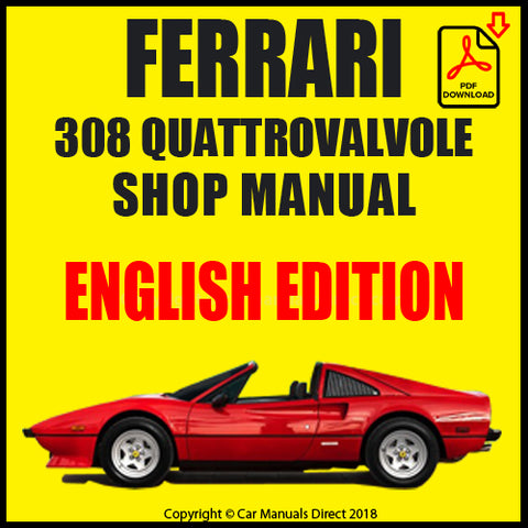 FERRARI 308 Quattrovalvole 1982-1985 Factory Workshop Manual | PDF Download | carmanualsdirect