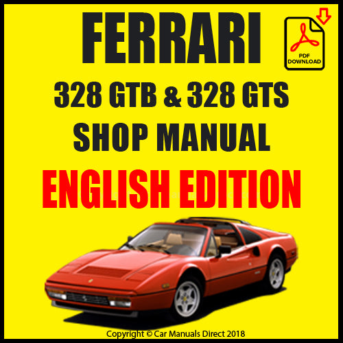 FERRARI 328 GTB & 328 GTS 1985-1989 Factory Workshop Manual | PDF Download | carmanualsdirect