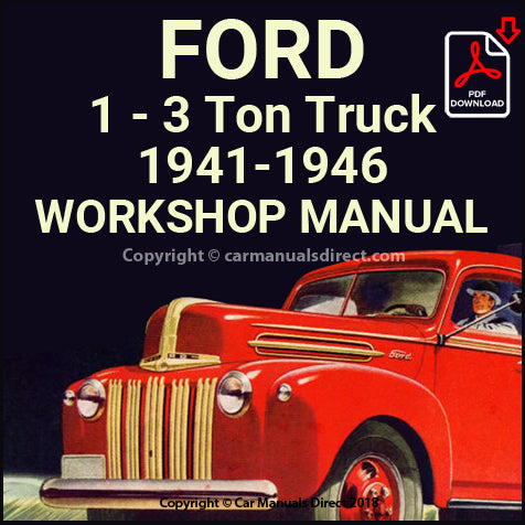 FORD 1941-1946 V8 1-3 Ton Truck & Delivery Van Factory Workshop Manual | PDF Download| carmanualsdirect