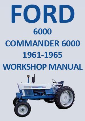 FORD 6000 & Commander 6000 Factory Tractor Workshop Manual | PDF Download | carmanualsdirect