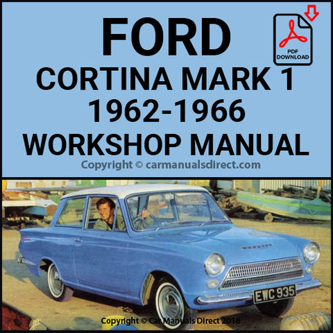 FORD Cortina Mark 1 1962-1966 220-240-440-GT Factory Workshop Manual (Australian Models) | PDF Download | carmanualsdirect