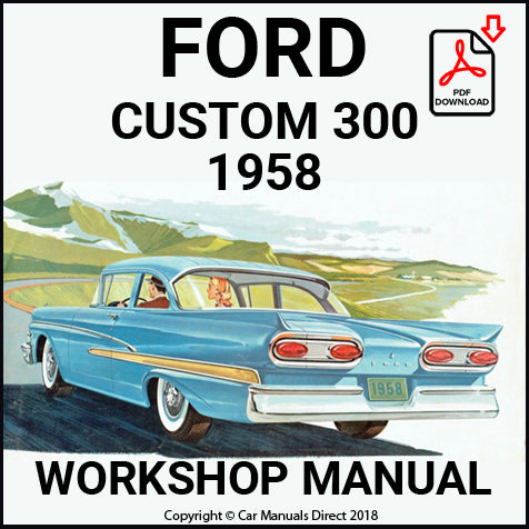 FORD Custom & Custom 300 1958 Shop Manual | carmanualsdirect