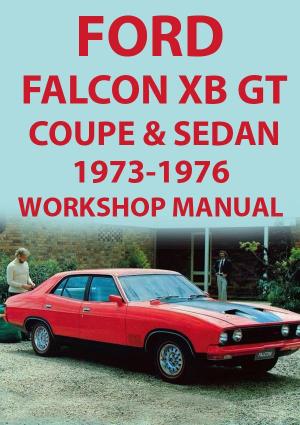 FORD Falcon XB Series GT Coupe & Sedan 1973-1976 Workshop Manual | carmanualsdirect
