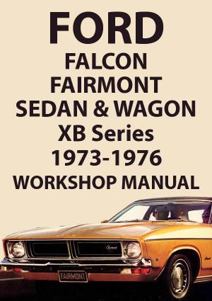 FORD Falcon and Fairmont XB Series Sedan & Wagon 1973-1976 Workshop Manual | carmanualsdirect