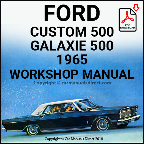 Ford Custom and Galaxie 1965 Workshop Manual | Galaxie 1965 Workshop Manual | carmanualsdirect 