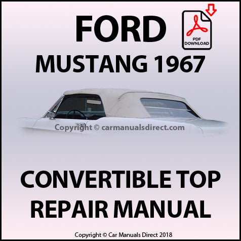 FORD Mustang 1967 Convertible Top Factory Workshop Repair Manual | carmanualsdirect