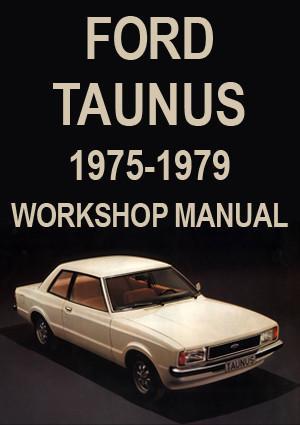 FORD Taunus 1975-1979 Workshop Manual | PDF Download | carmanualsdirect